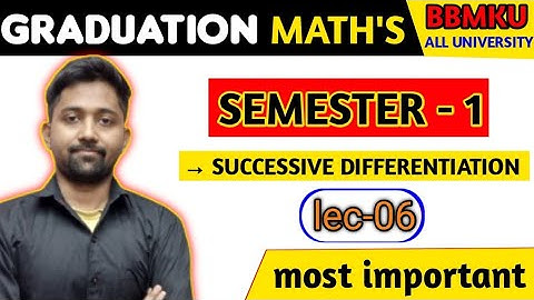 Successive differentiation (Lec_06) #bbmku maths honours session 2023-2027 fyugp.