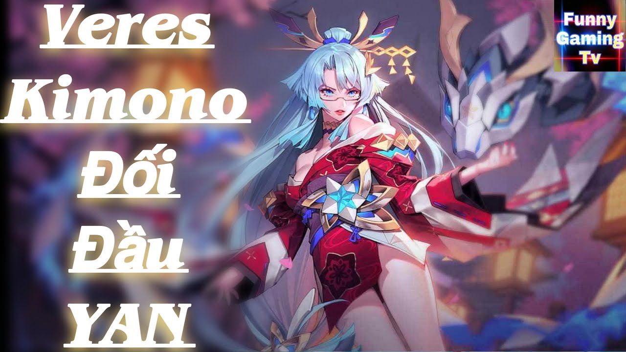 Lien Quan |  Experience the new Skin Veres Kimono with FUNNY GAMING TV