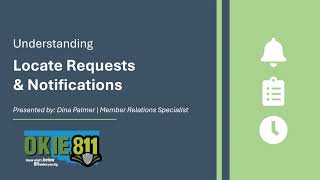 Webinar | Understanding Locate Requests & Notifications Required Actions, Timeframes & Responses