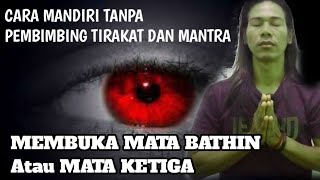 LAKUKAN CARA MUDAH INI MATA BATHIN /MATA KETIGA TERBUKA ALAMI