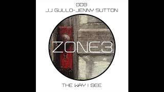 Zone009 - Jj Gullo_Jenny Sutton - The Way I See