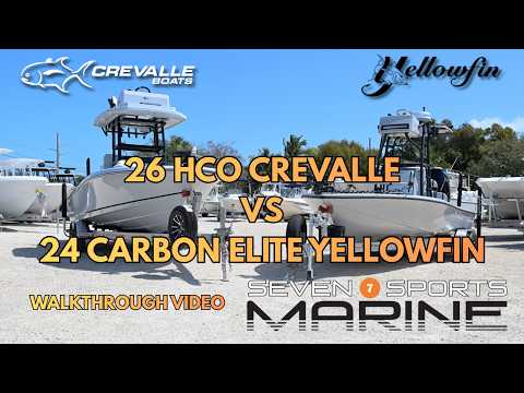 BATTLE OF THE BRANDS! 26 CREVALLE VS 24 YELLOWFIN WALKTHROUGH VIDEO FOR SALE AT SEVEN SPORTS MARINE