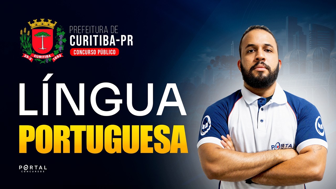 CONCURSO PREF. CURITIBA/PR: LÍNGUA PORTUGUESA | Com o Profº. Anderson Oliveira