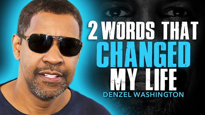 SAY "THANK YOU" | DENZEL WASHINGTON MOTIVATION