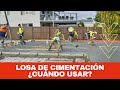 LOSA O PLATEA DE CIMENTACIÓN ¿Cuándo se usa?👷‍♂️ | Jhisago