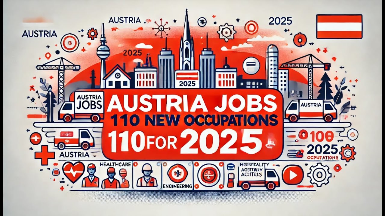 Austria Work Visa 2025 🇦🇹 110 In-Demand Jobs & Skill Shortage List ...