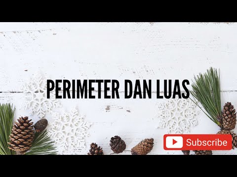 Video: Cara Mengira Luas Perimeter