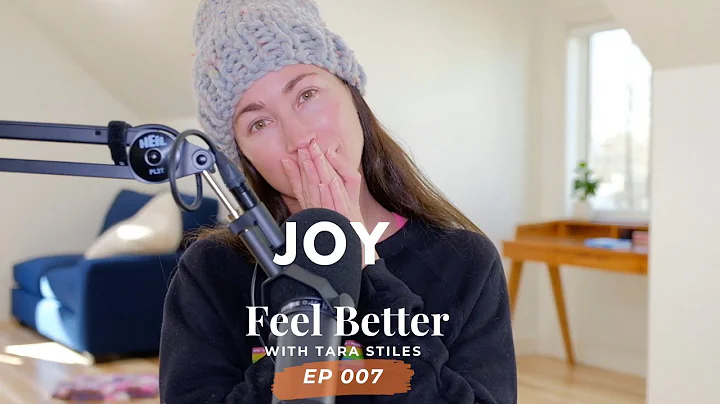 JOY! - Feel Better with Tara Stiles (the podcast!)