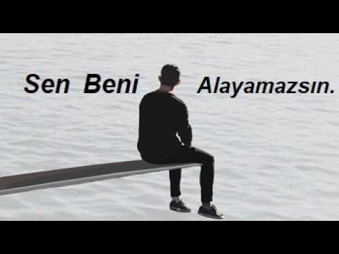 Sen Beni Anlayamazsın ( ŞİİR) AŞK Şiirleri Duygusal Fon Müziği Yaman Karaca