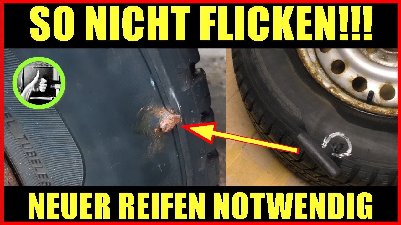Loch Im Schritt Nähen Ohne Nähmaschine Wann Autoreifen NICHT flicken Autoreifen LOCH, flicken oder ersetzen