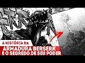 A HISTÓRIA DA ARMADURA BERSERK - O SEGREDO DO PODER E AS FERIDAS ASTRAIS DE GUTS - BERSERK ARMOR