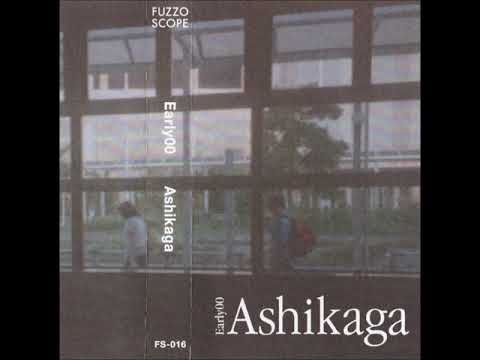 Early00 — Early00 – Ashikaga (Full CS)