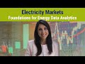 Electricity markets  foundations for energy data analytics
