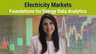 Electricity Markets | Foundations for Energy Data Analytics