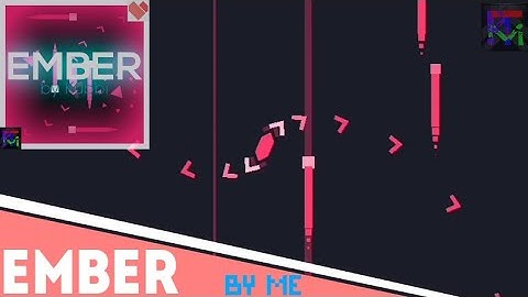 Ember by Kubbi - Level by RezaTIM (Me) | Project Arrhythmia