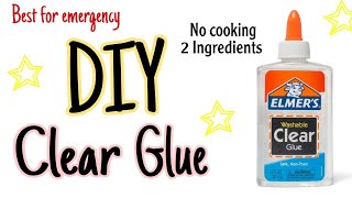 How to make a homemade clear glue \/ Homemade DIY Two Ingredients Clear Glue without cooking