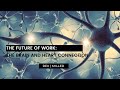 The Future of Work: The Brain and Heart Connection