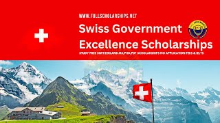 Switzerland Scholarships 2024-2025 - Fully Funded Bachelors, Masters PhD Scholarships in Switzerland