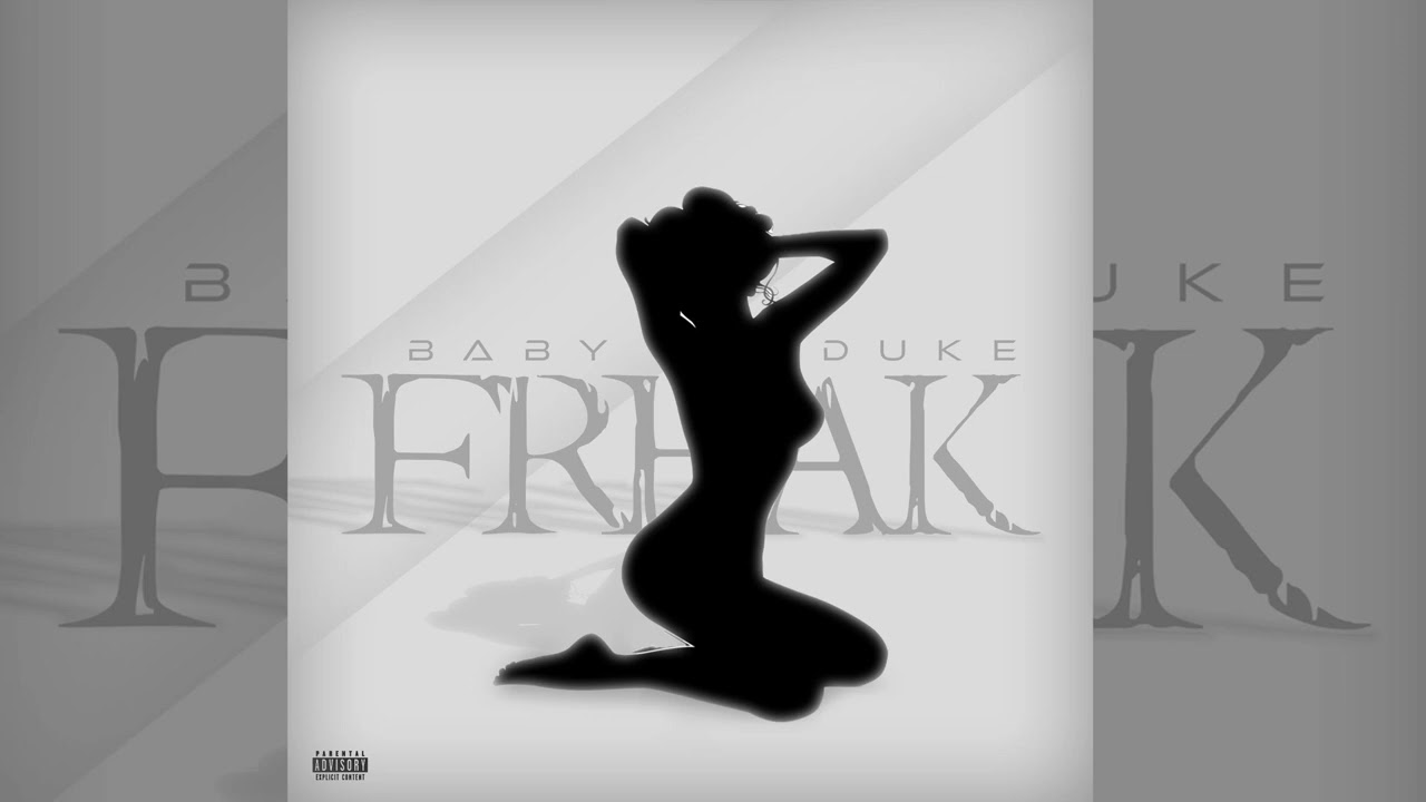 Baby Duke - Freak (Official Audio)