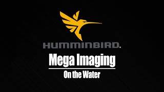 Humminbird Mega Imaging On the Water