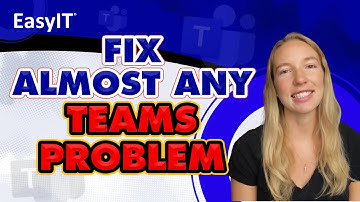Easy Way To Fix Any Problem With Microsoft Teams