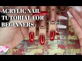 HOW TO DO ACRYLIC NAILS FOR BEGINNERS TUTORIAL !!! (STEP BY STEP)