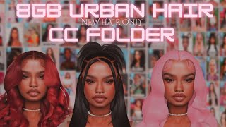 8  GB URBAN HAIR CC FOLDER | THE SIMS 4 CC FOLDER DOWNLOAD