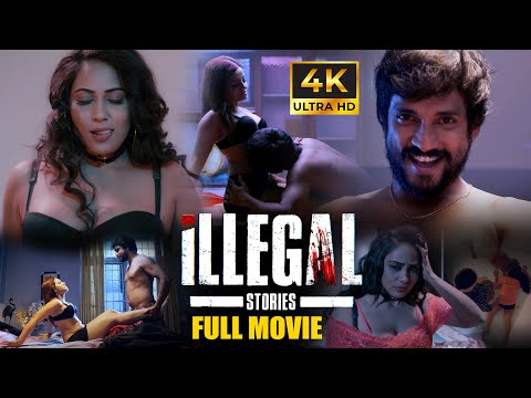 Illegal Stories Telugu Full Movie 2025 | Illegal Stories Full Length Movie | New Telugu Films
