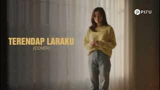 Terendap Laraku - Naff | Cover by PI7U