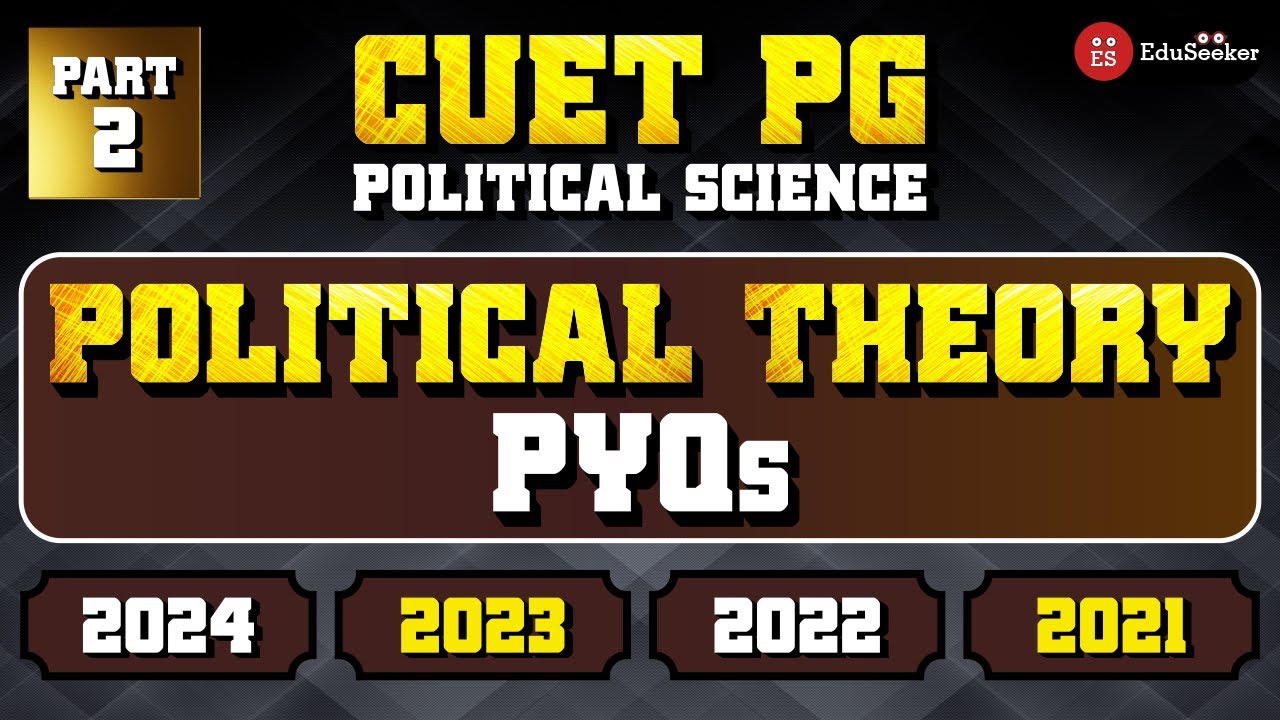 Toughest Questions on Political Theory | PYQs | CUET PG Political ...