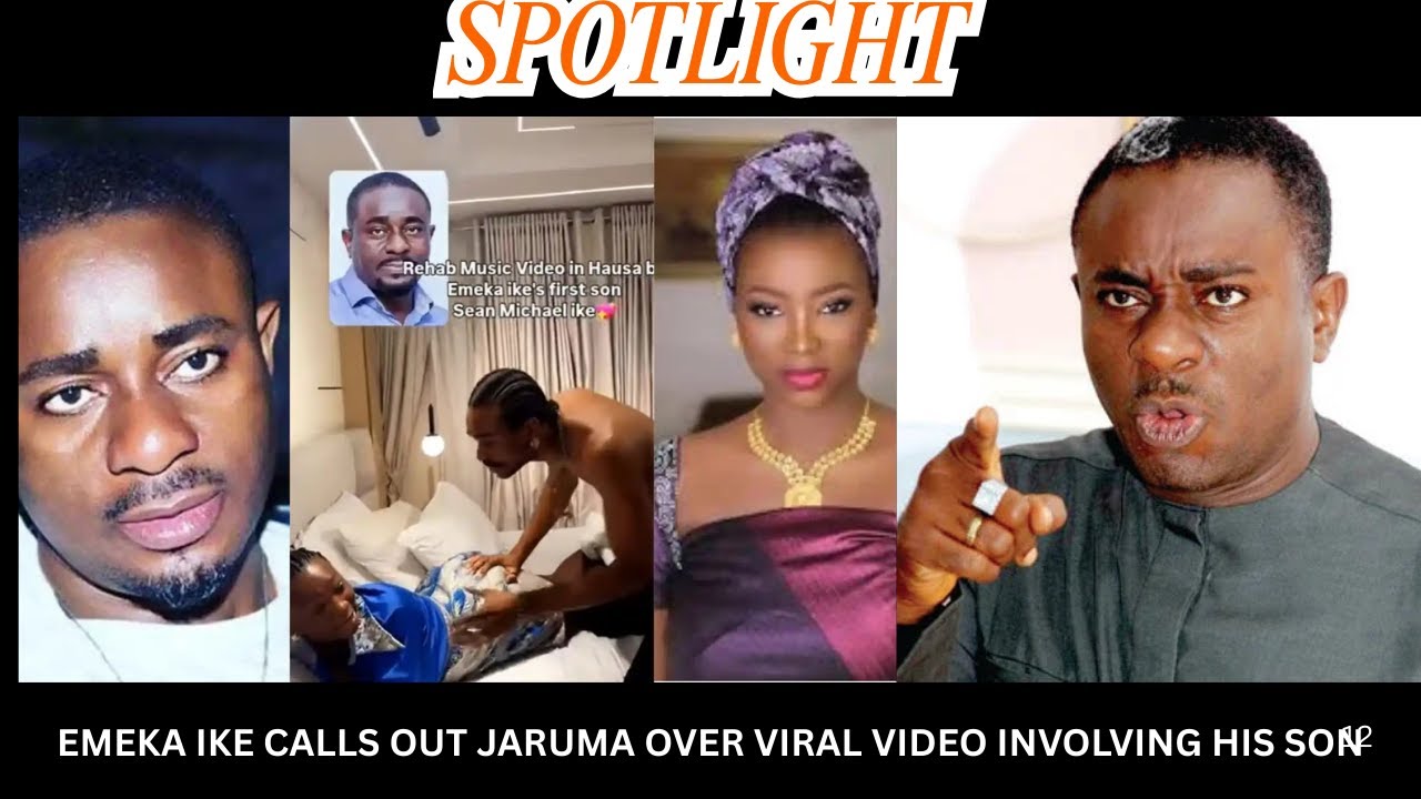 EMEKA IKE CALLS OUT JARUMA OVER VIRAL VIDEO INVOLVING HIS SON