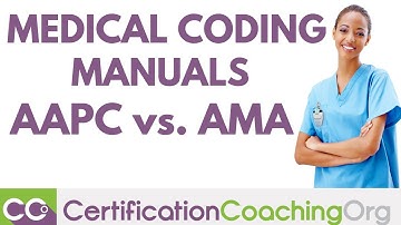 Medical Coding Manuals AAPC CPT vs. AMA