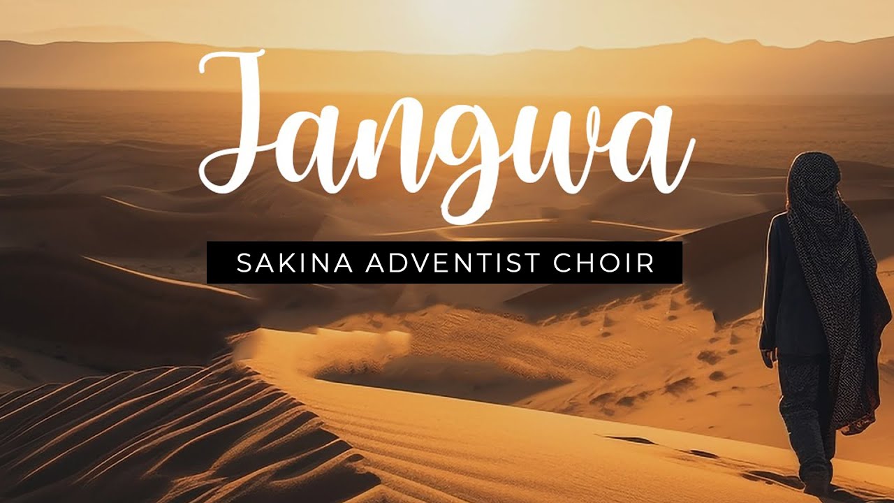 JANGWA || OFFICIAL VIDEO 4K || SAKINA ADVENTIST CHOIR || ARUSHA - TANZANIA.