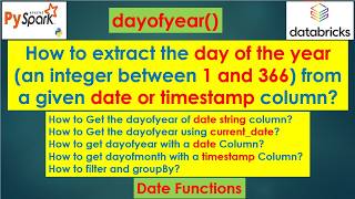 276. Date Functions in PySpark | dayofyear() | #pyspark PART 276