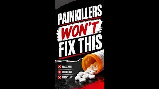 Painkiller is not the Solution!