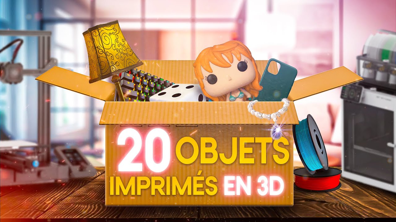 TOP 20 des objets  VENDRE imprims en 3D