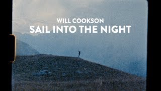 Video thumbnail of "Will Cookson - Sail Into The Night"