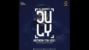 DJ Jaivane - July Birthday Mix 2021 (Official Audio)