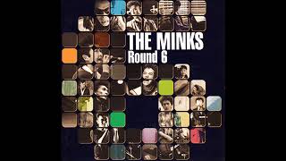 The Minks Round6
