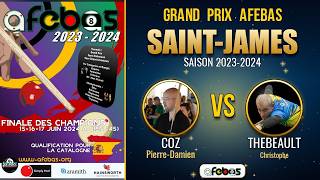 Regarder « Grand Prix AFEBAS de Saint-James 2023-2024 : COZ contre THEBEAULT »