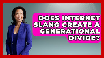 Does Internet Slang Create A Generational Divide? - Trend Unwrapper
