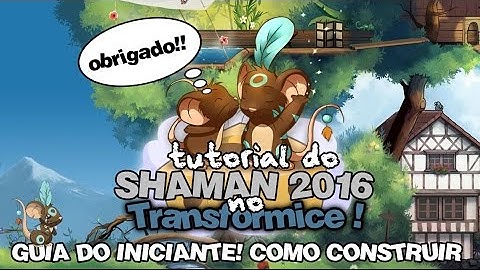 2016: Como ser Shaman no Transformice! Tutorial para iniciantes [modo normal]