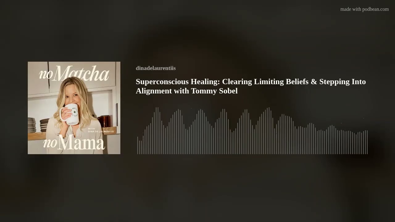 Superconscious Healing: Clearing Limiting Beliefs & Stepping Into Alignment with Tommy Sobel