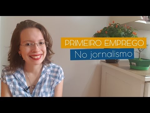 Vídeo: Como Conseguir Um Emprego Como Jornalista