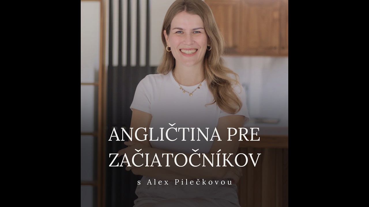21: Ako zvládnuť konverzáciu s cudzincami a budovať si sebavedomie (Angličtina pre začiatočníkov)