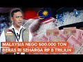 Malaysia Nego 500.000 Ton Beras Premium RI Seharga Rp 8 Triliun