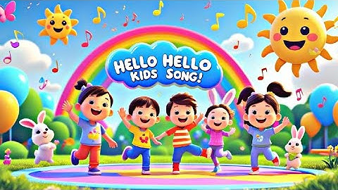 Hello Hello Kids Song | Fun Action Song & Dance for Kids | Hello Baby.