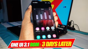 Android 11 One UI 3.1 Rom For Galaxy S9+/S9/Note9: 3 Days Later