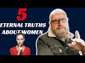 5 Eternal Truths About Women&#39;s Nature