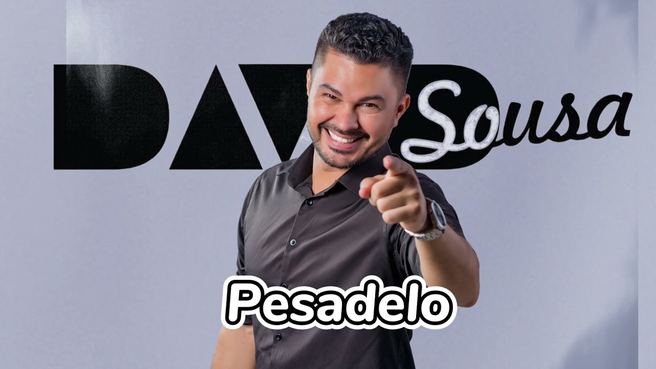 PESADELO (DAVID SOUSA)